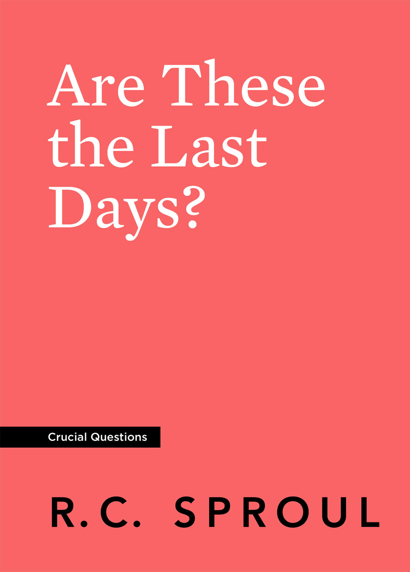 Are These the Last Days?