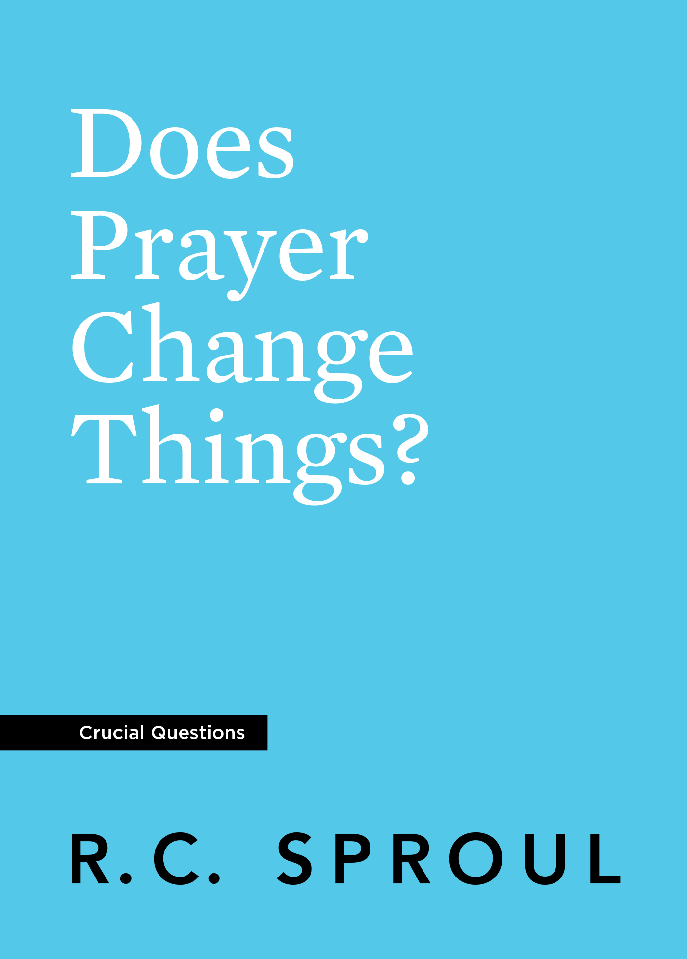 Does Prayer Change Things?