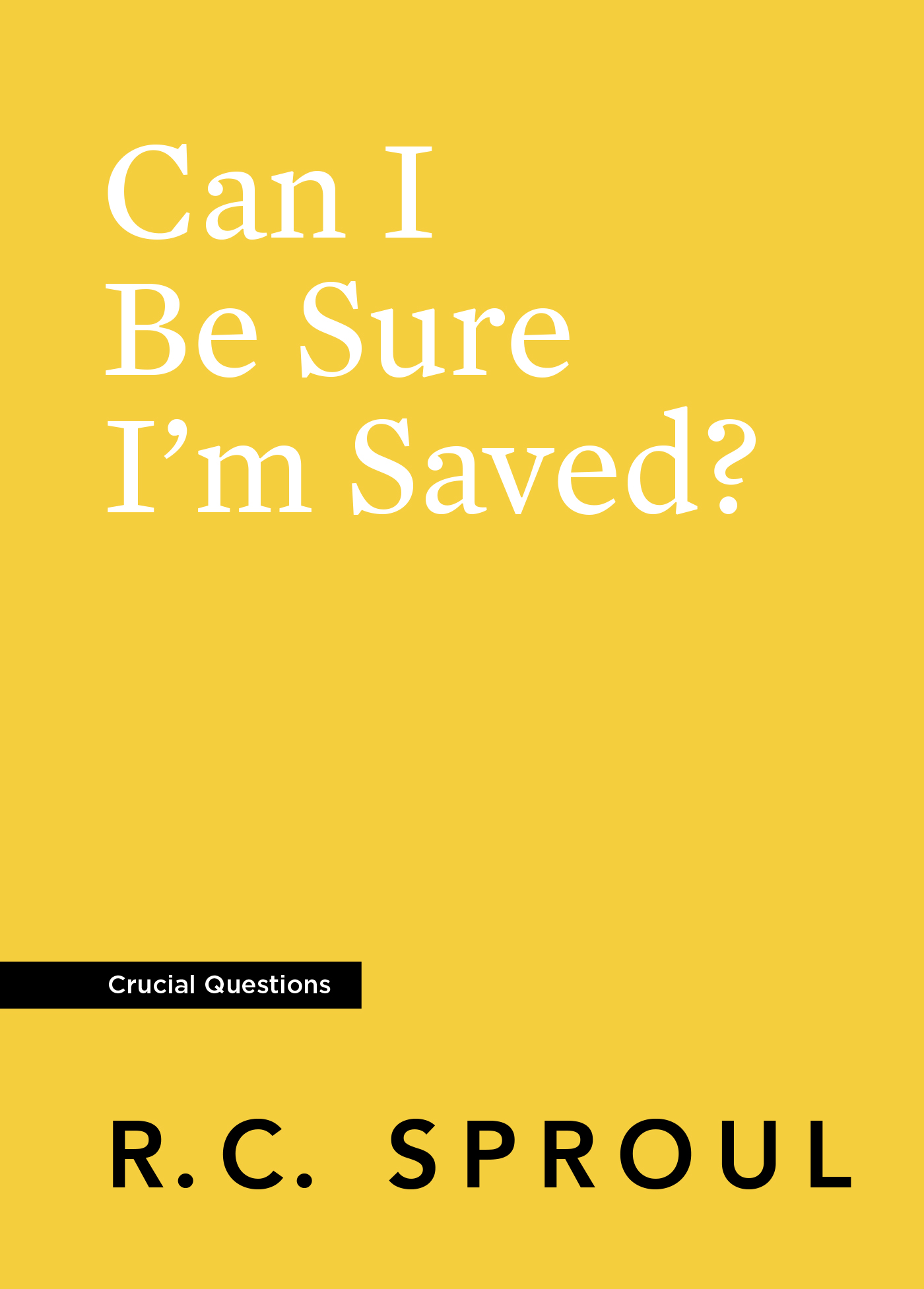Can I Be Sure I’m Saved?